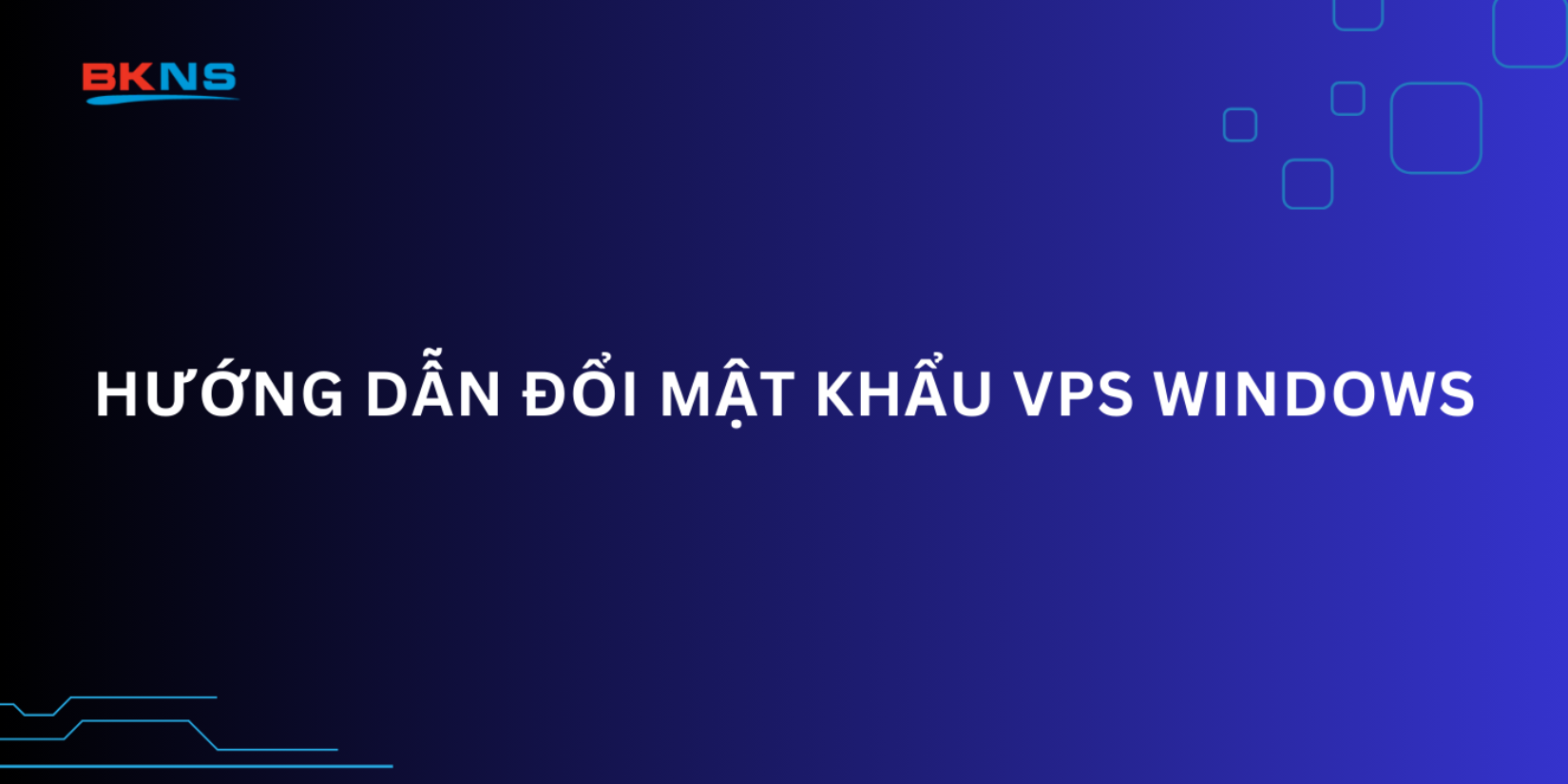 đổi mật khẩu VPS Windows