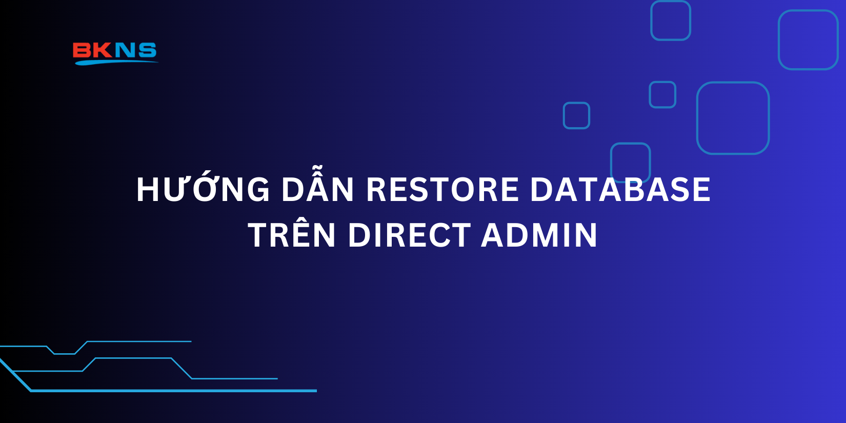 Hướng dẫn Restore Database trên Direct Admin