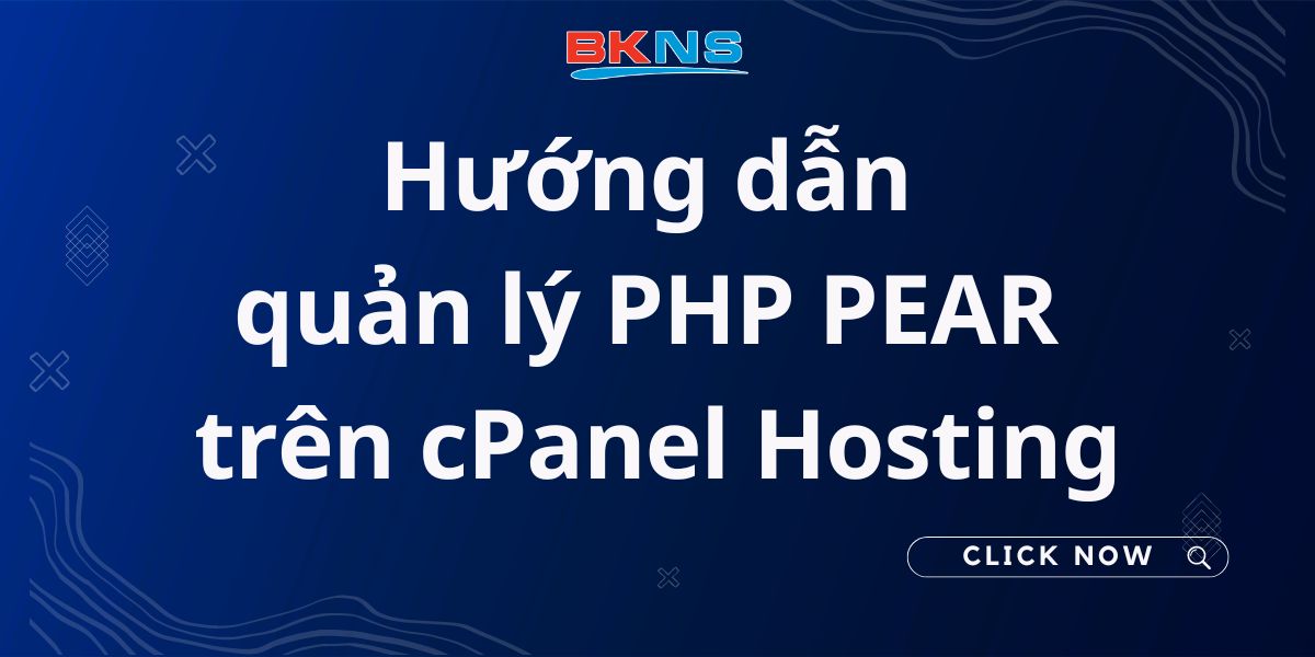 Hướng dẫn quản lý PHP PEAR trên cPanel Hosting