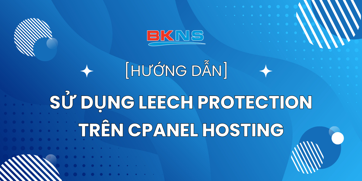 huong-dan-su-dung-Leech-Protection-tren-cPanel-Hosting