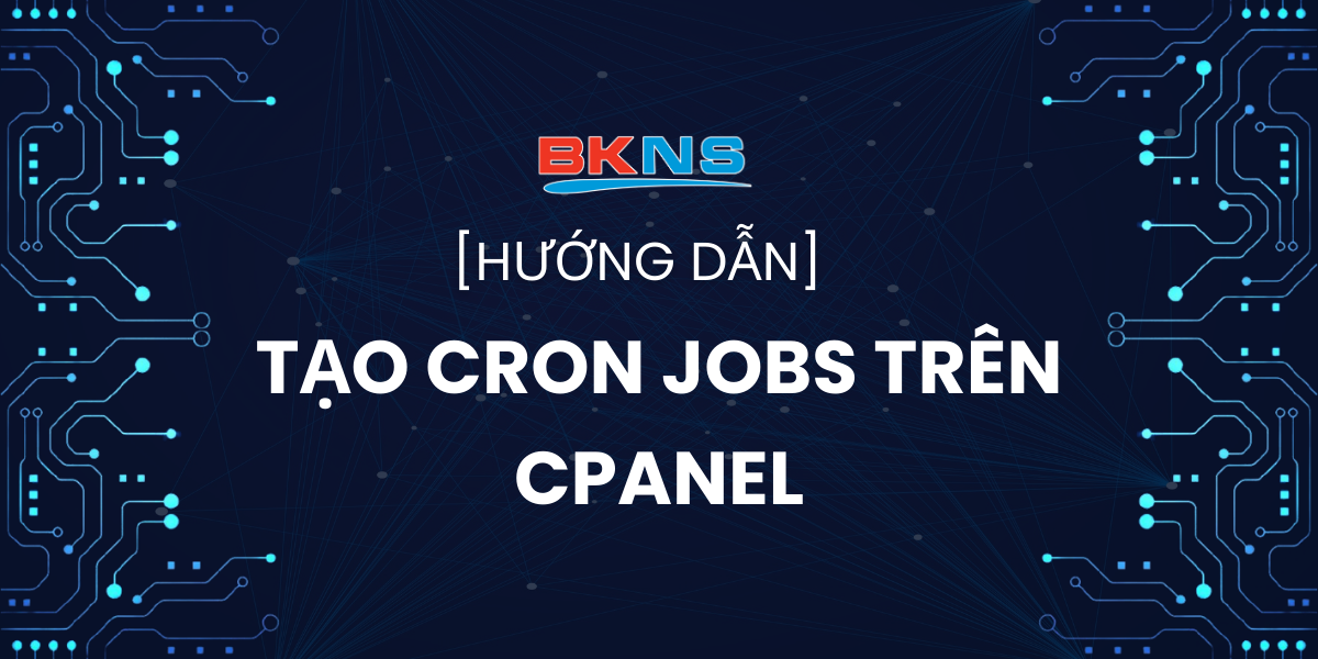 Hướng dẫn tạo Cron jobs trên cPanel