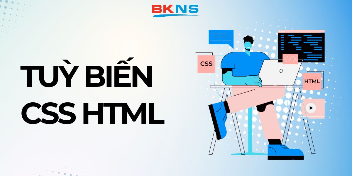 Tuỳ biến CSS HTML