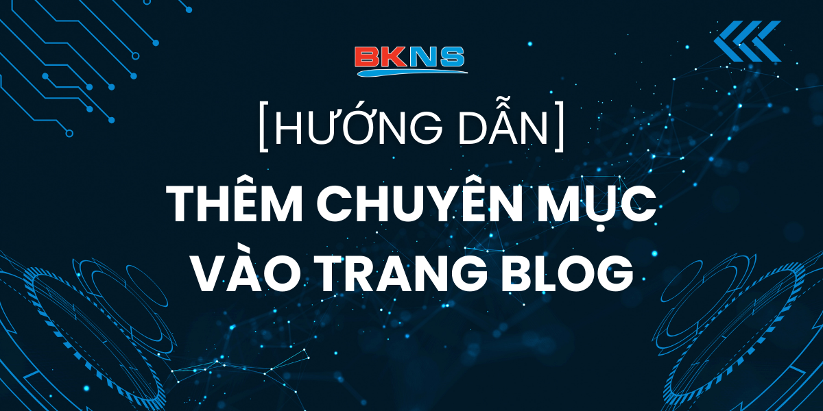 huong-dan-them-chuyen-muc-vao-trang-blog